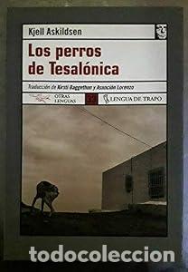 Libros: Los perros de Tesal&oacute;nica - Kjell Askildsen