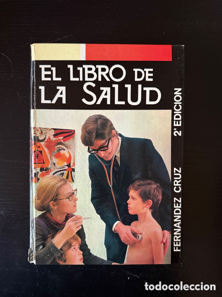 Libros: El libro de la salud &ndash; Arturo Fern&aacute;ndez-Cruz &ndash; Biblioteca Danae &ndash; 2&ordf; edici&oacute;n &ndash; Medicina vintage