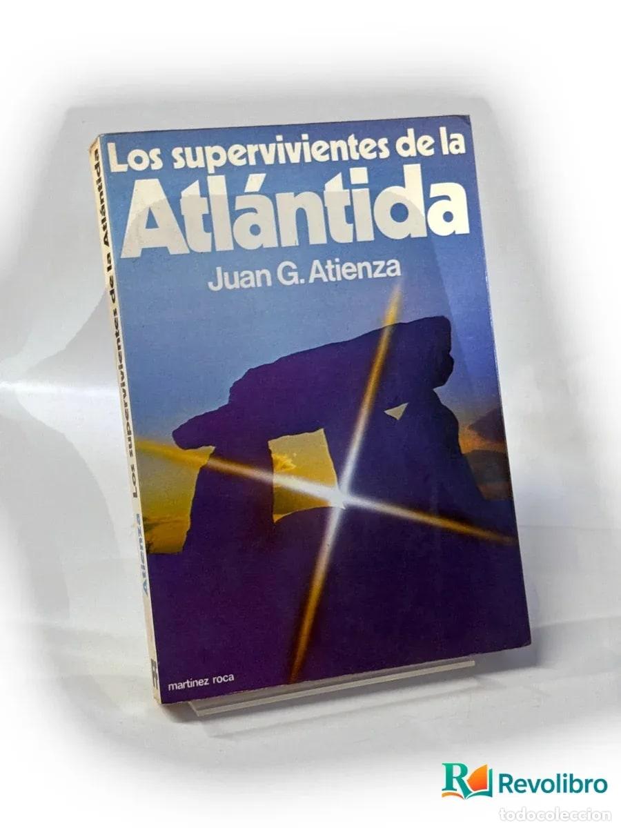 Libros: Los supervivientes de la Atl&aacute;ntida - 1&ordf; edici&oacute;n - Firmado - Juan G. Atienza