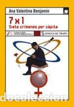 Libros: 7 x 1 Siete Cr&iacute;menes per c&aacute;pita - Ana Valentina Benjamin