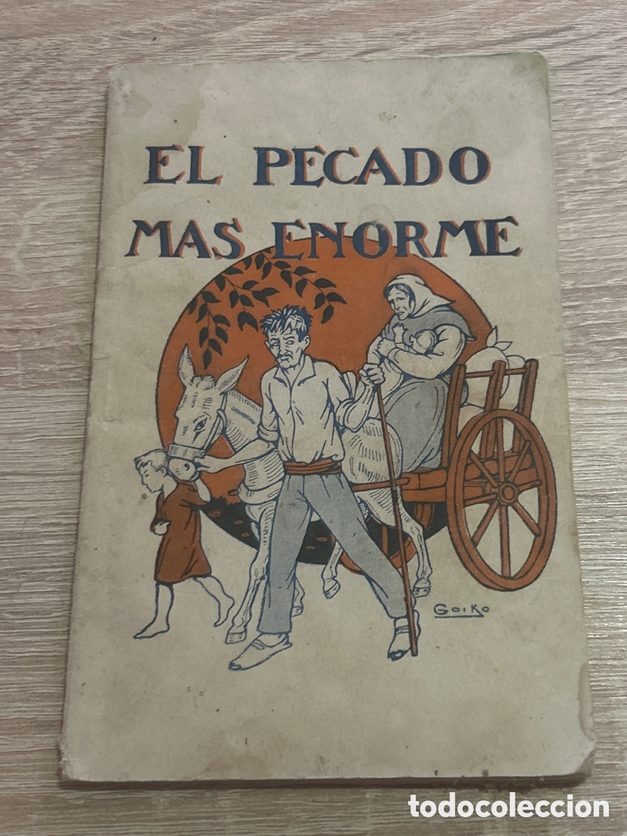 Libros: EL PECADO MAS ENORME - REMIGIO VILARI&Ntilde;O 1938 BILBAO