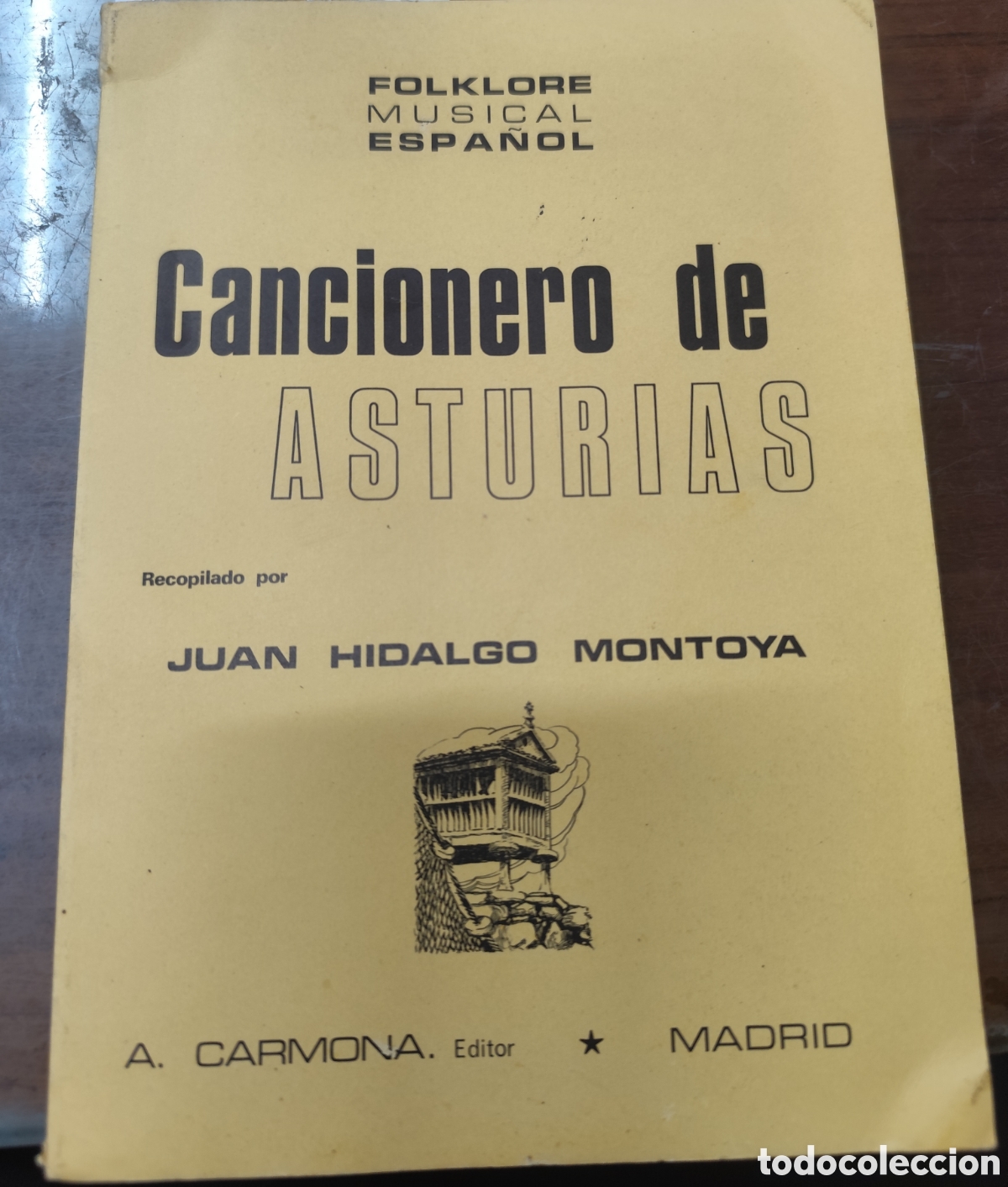 Libros: CANCIONERO DE ASTURIAS. Folklore musical espa&ntilde;ol. A&ntilde;o 1973 - HIDALGO MONTOYA,Juan ( Recopilado )