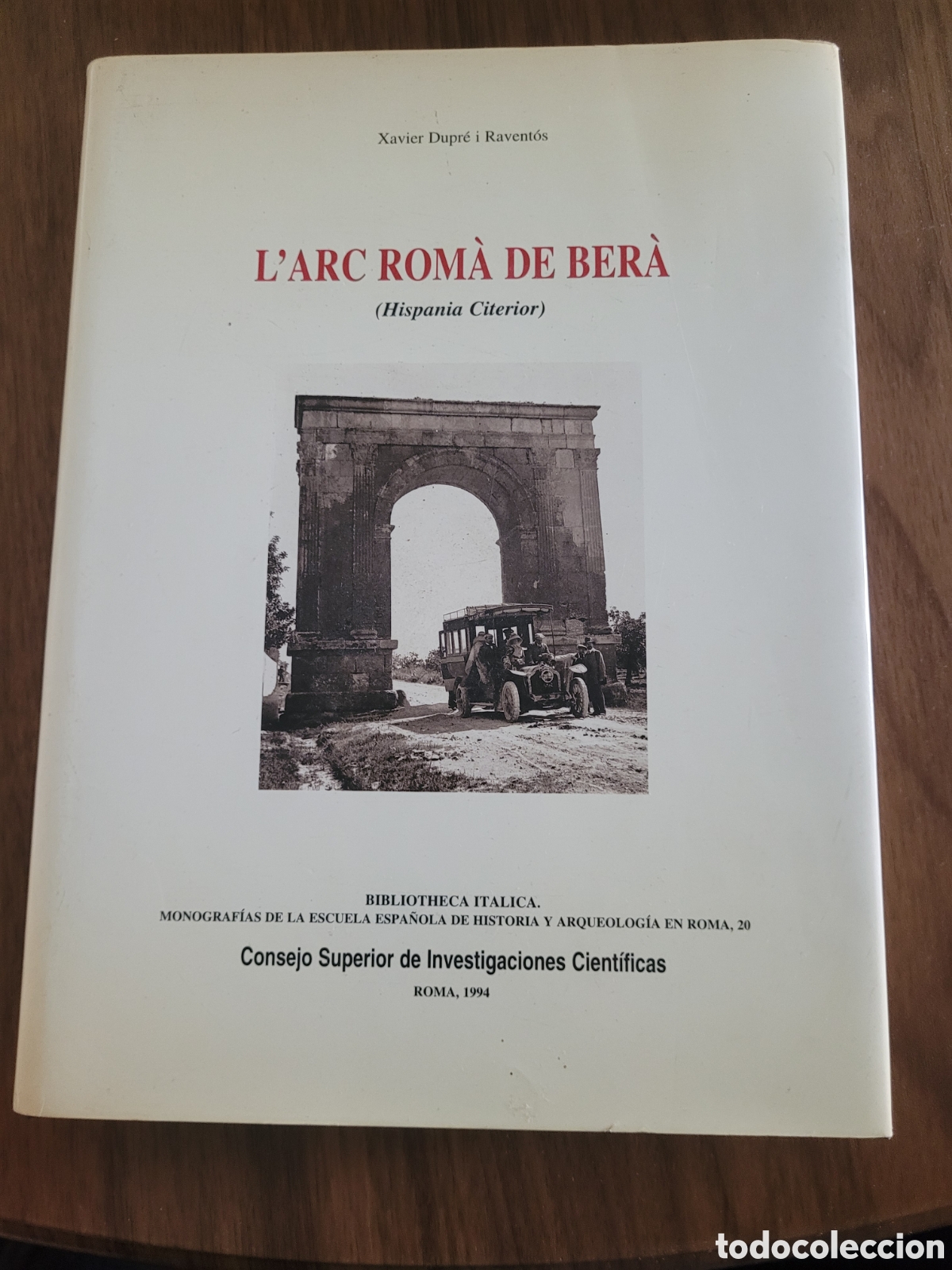 Libros: L'arc rom&agrave; de ber&agrave; Xavier Dupr&eacute; Ravent&oacute;s