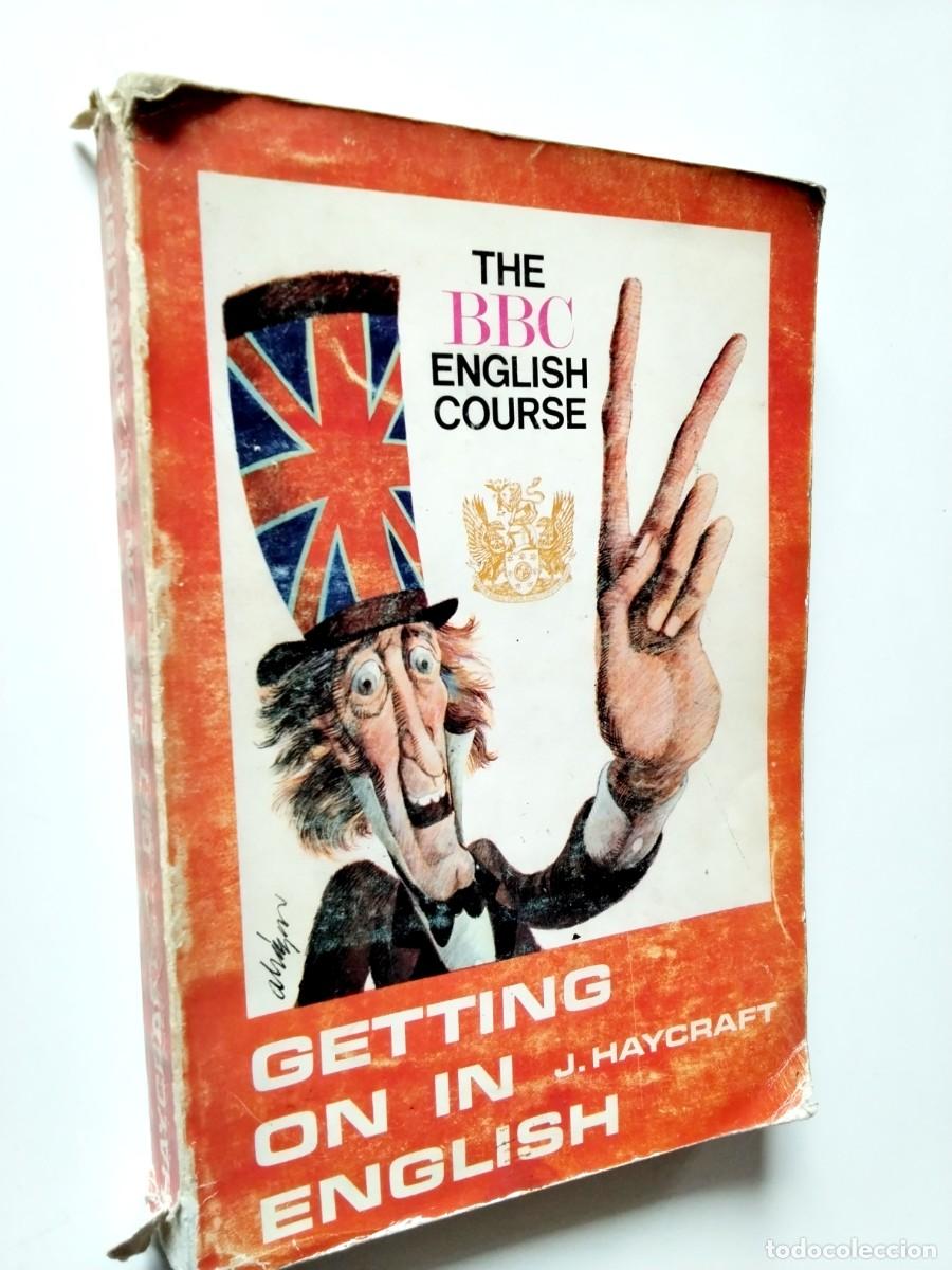 Libros: John Haycraft - Getting on in English. El curso de ingl&eacute;s de la BBC. Grado Intermedio