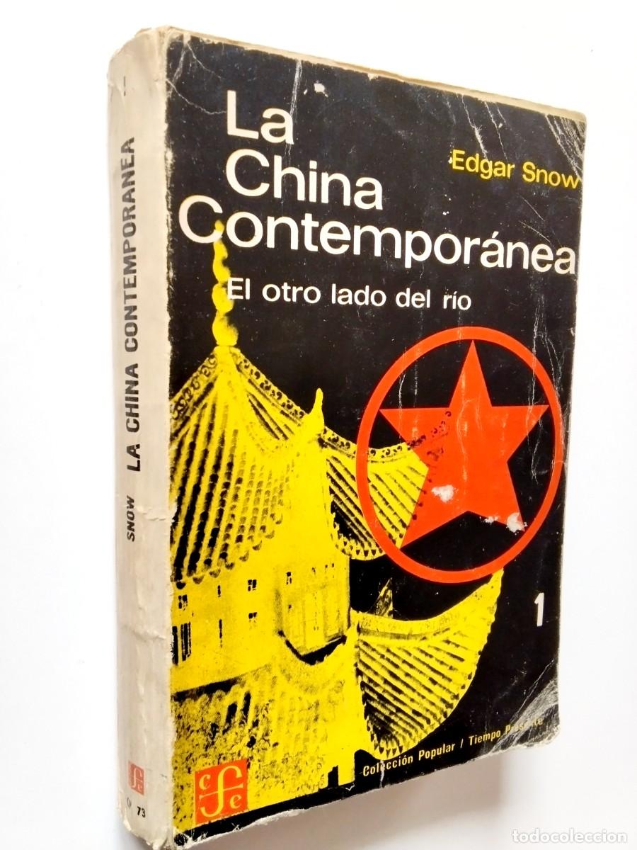 Libros: Edgar Snow - La China contempor&aacute;nea. El otro lado del r&iacute;o. Tomo I (1)