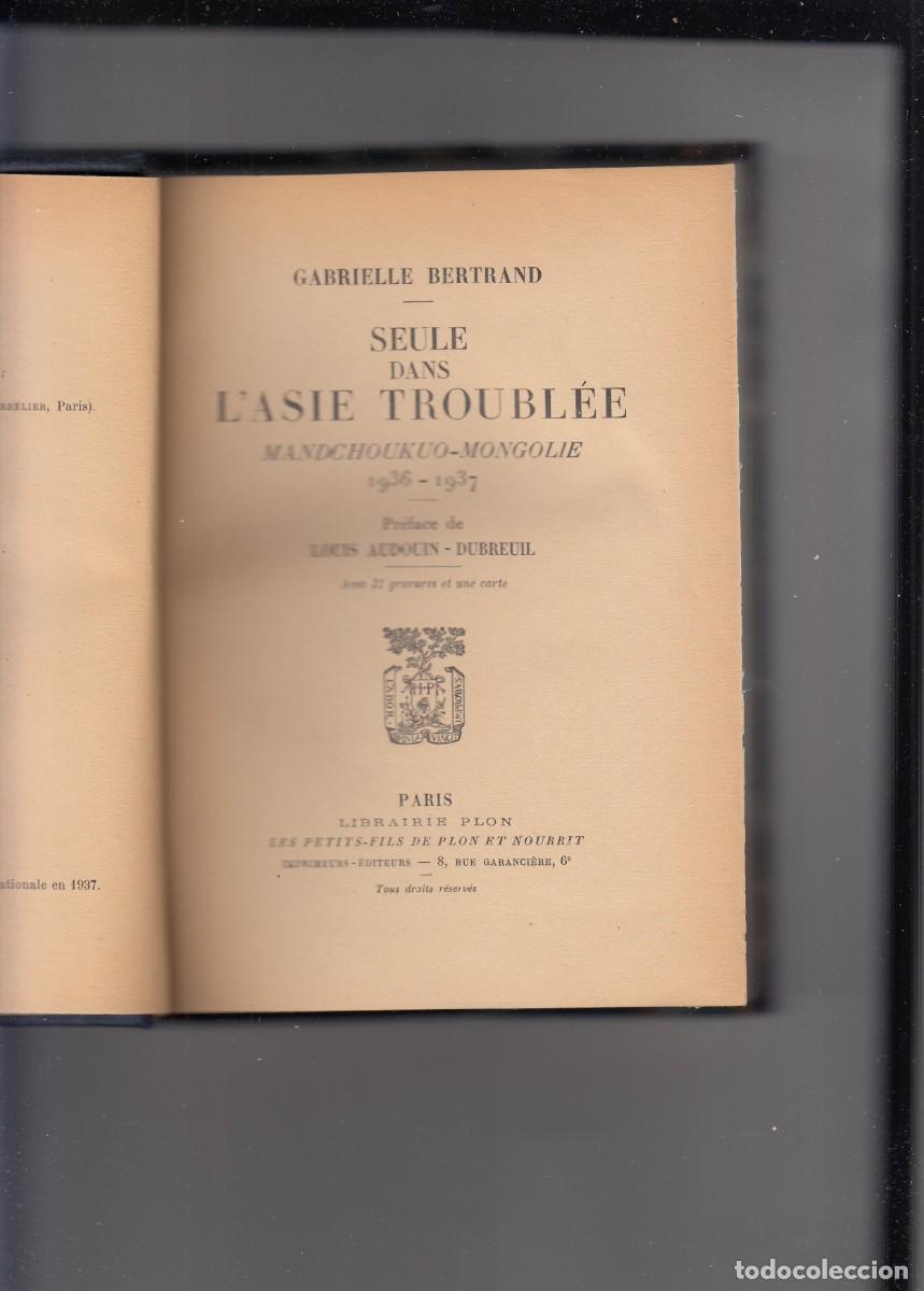 Libros: SEULE DANS L&acute;ASIE TROUBL&Eacute;E. MANDCHOUKUO-MONGOLIE 1936-1937. AEH - Foto 2