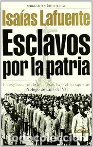 Libros: Esclavos por la patria - Isa&iacute;as Lafuente