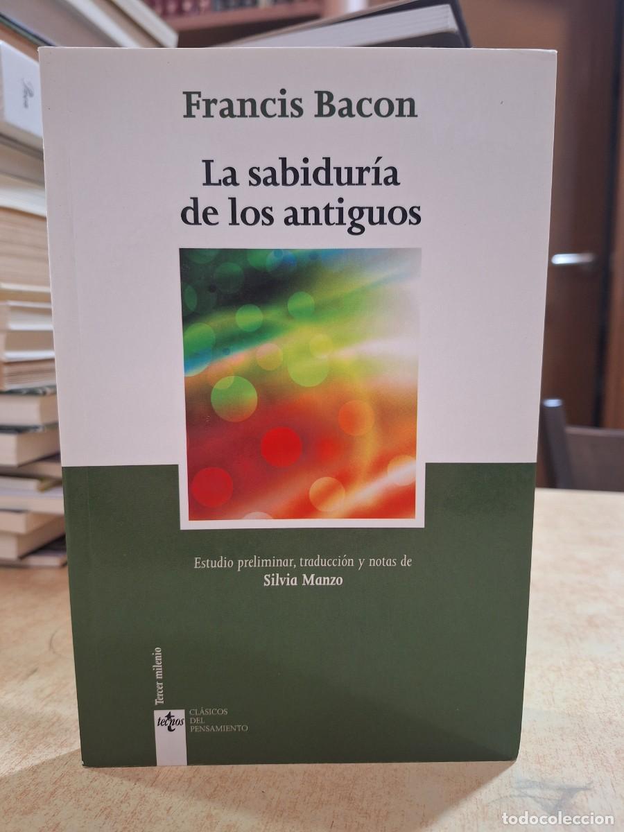 Libros: LA SABIDUR&Iacute;A DE LOS ANTIGUOS. - BACON, FRANCIS. - Foto 1