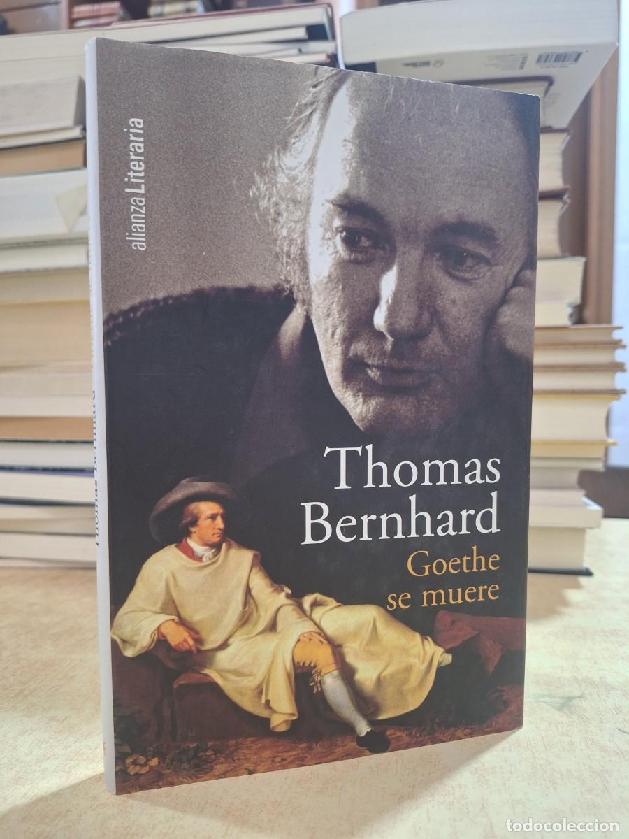 B&uuml;cher: GOETHE SE MUERE. - BERNHARD, THOMAS.