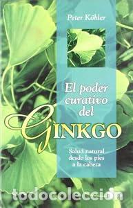 PODER CURATIVO DEL GINKGO, EL - PETER K&Ouml;HLER