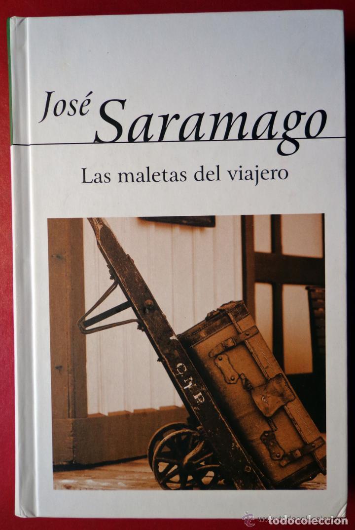 Libros: Las Maletas Del Viajero - Jos&eacute; Saramago