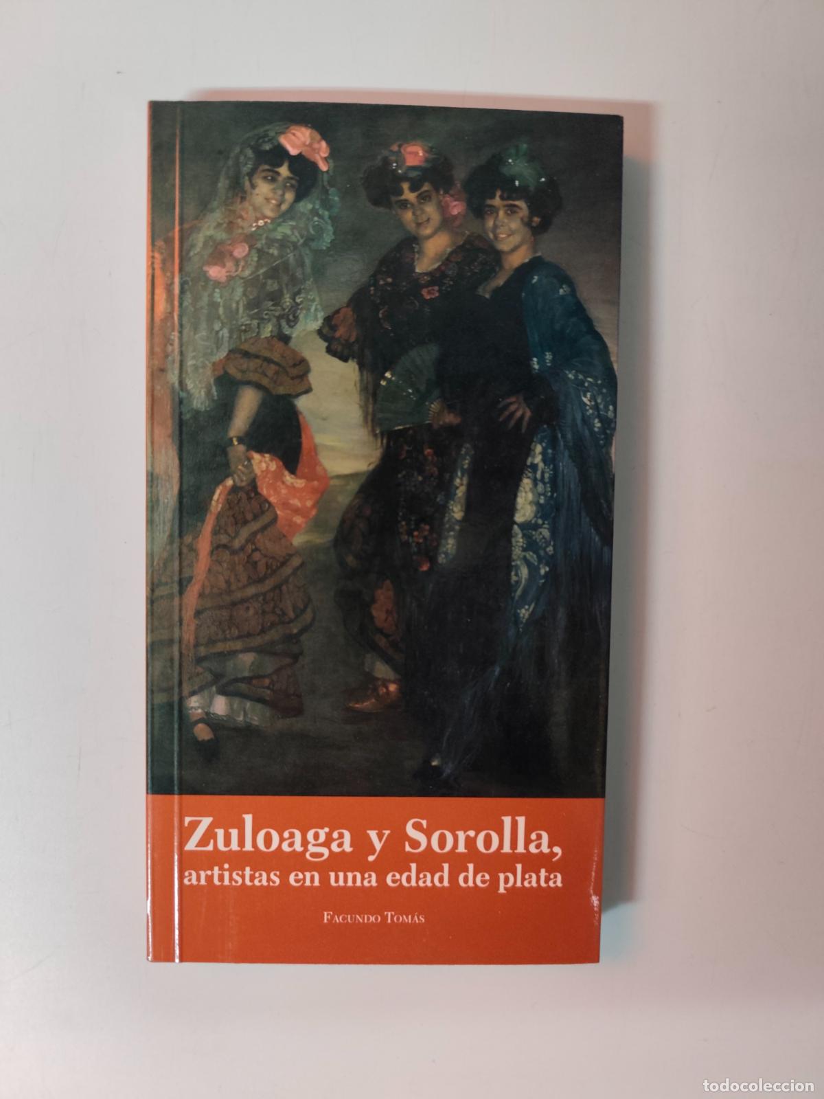 Libros: Facundo Tom&aacute;s - Zuloaga y Sorolla. Artistas en una edad de plata