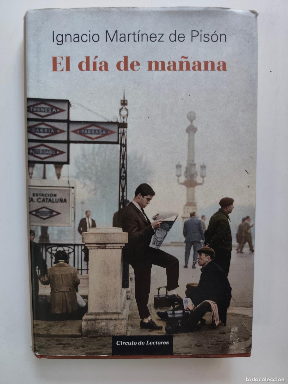 Libros: Ignacio Mart&iacute;nez de Pis&oacute;n - El d&iacute;a de ma&ntilde;ana
