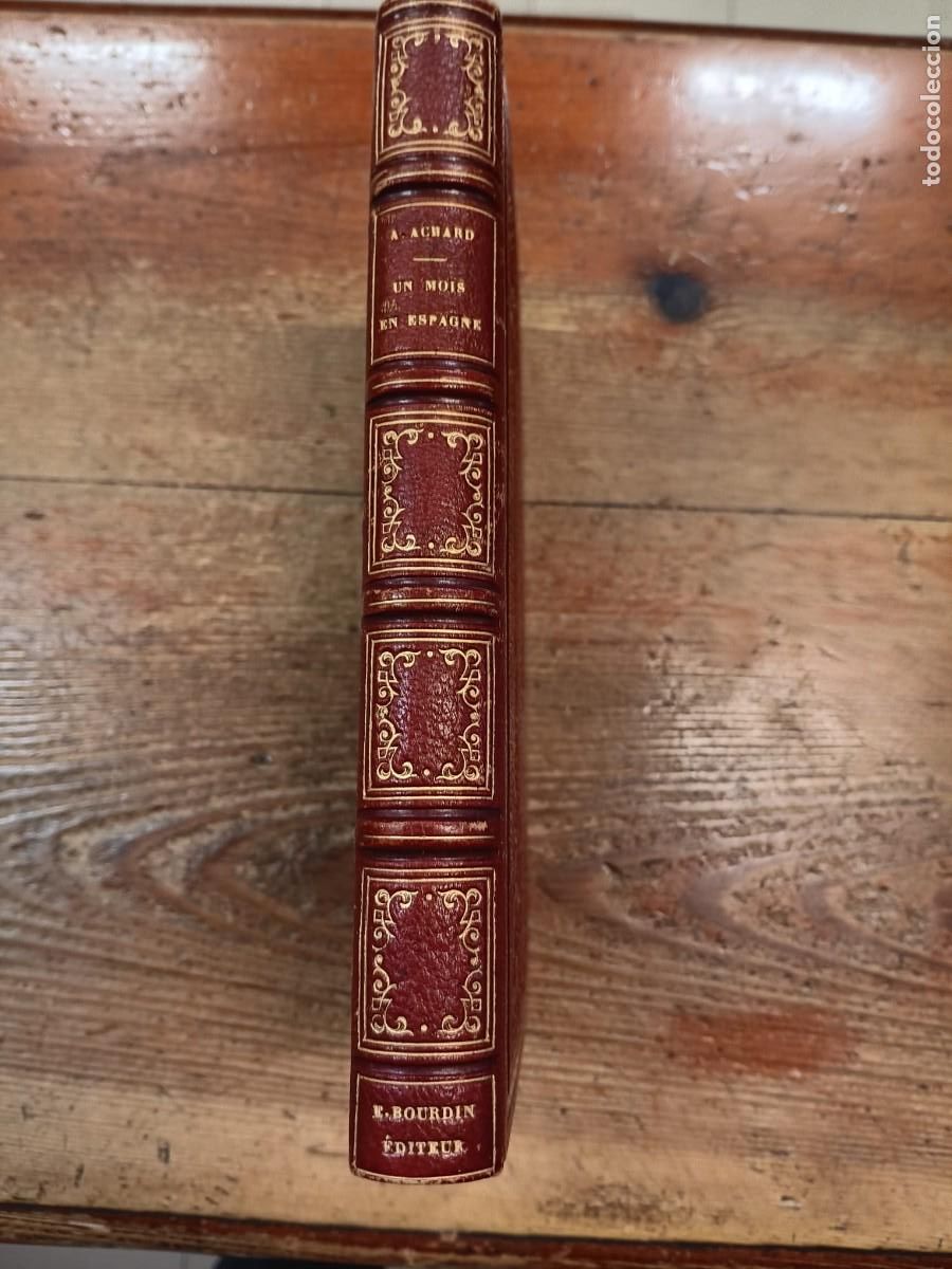 Libros: ACHARD, AM&Eacute;D&Eacute;E - Un Mois en Espagne. Octobre 1846. - Foto 9