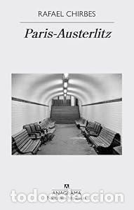 Libros: Paris-Austerlitz - Chirbes Rafael - Foto 1