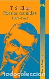 Libros: Poes&iacute;as reunidas 1909-1962 - T. S. Eliot