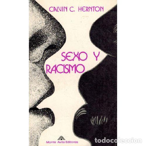 books: SEXO Y RACISMO - CALVIN C HERNTON