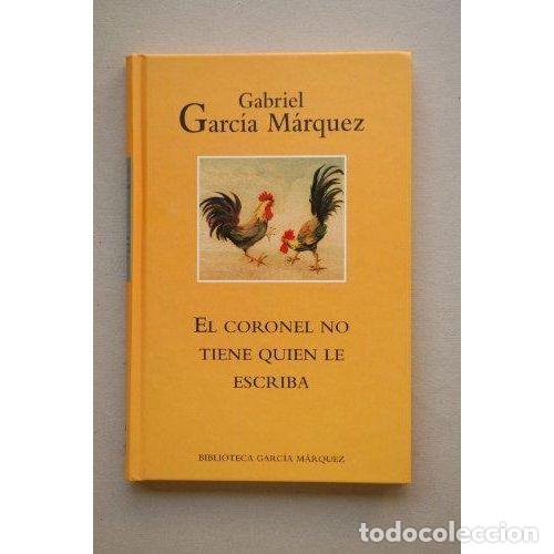 books: EL CORONEL NO TIENE QUIEN LE ESCRIBA - GABRIEL GARCIA MARQUEZ
