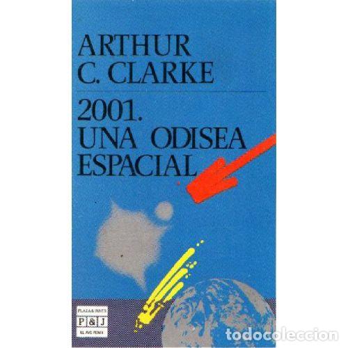Libros: 2001 UNA ODISEA ESPACIAL - ARTHUR C CLARKE - Foto 1
