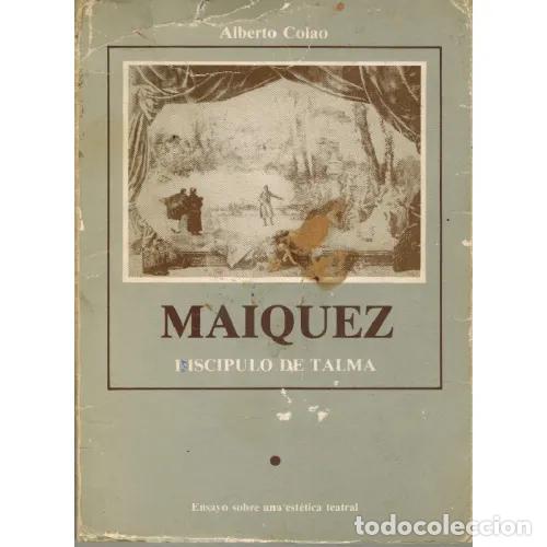 Libros: MAIQUEZ. DISCIPULO DE TALMA - ALBERTO COLAO - Foto 1
