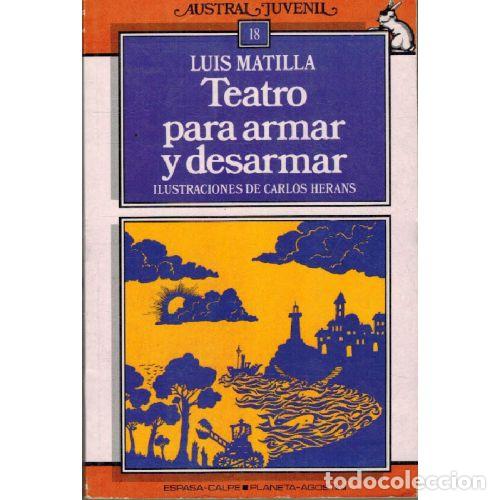 Libros: TEATRO PARA AMAR Y DESAMAR - LUIS MATILLA - Foto 1