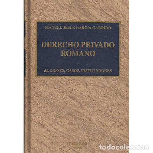 Libros: DERECHO PRIVADO ROMANO - MANUEL J GARC&Iacute;A GARRIDO