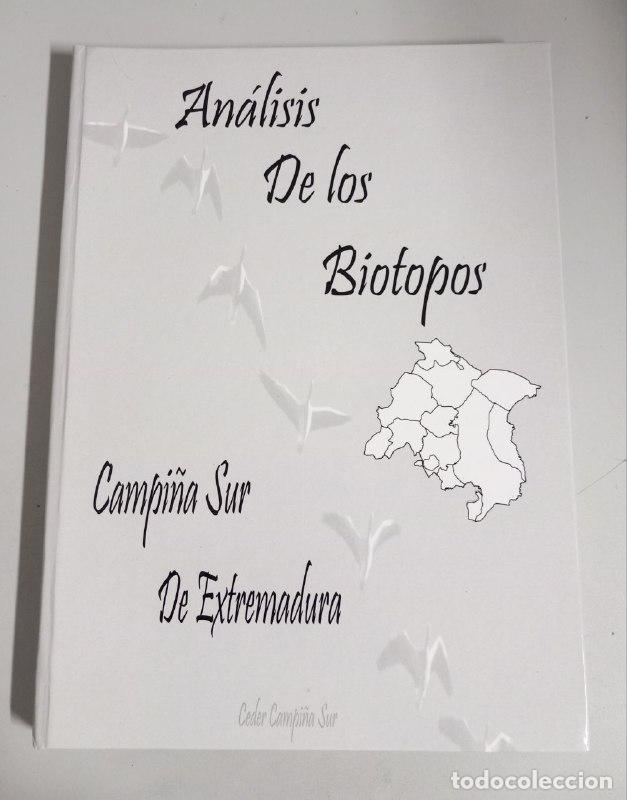 Libros: An&aacute;lisis de los biotopos. Campi&ntilde;a Sur de Extremadura. - YUSTE RUIZ, Fernando; ZOE COSTA DEL FORCALLO