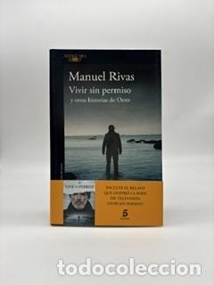 B&uuml;cher: RIVAS, Manuel. - Vivir sin permiso y otras historias de Oeste.