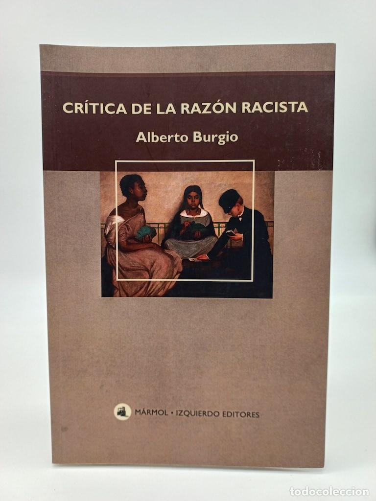 B&uuml;cher: BURGIO, Alberto. - Cr&iacute;tica de la raz&oacute;n racista.