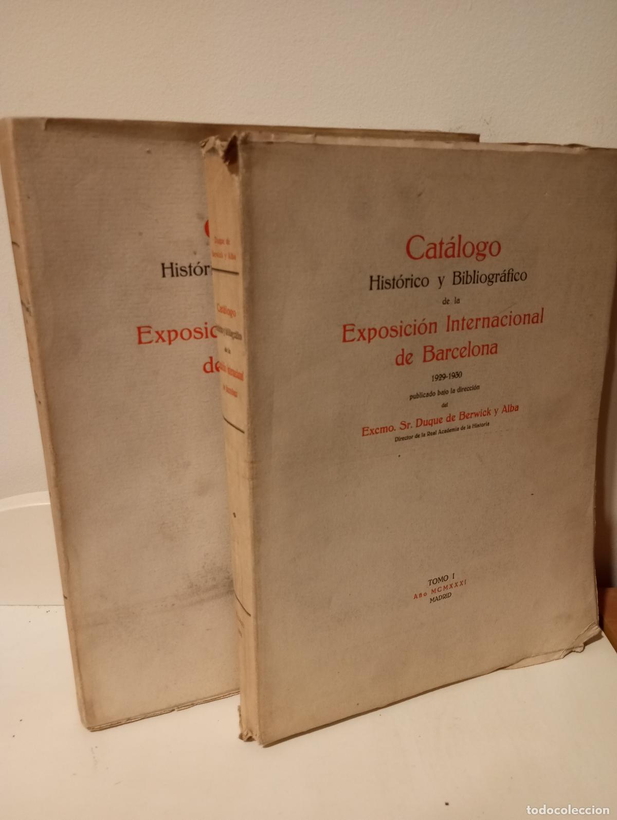 Libros: CATALOGO HISTORICO Y BIBLIOGRAFICO DE LA EXPOSICION INTERNACIONAL DE BARCELONA 1929-1930 - Berwick y