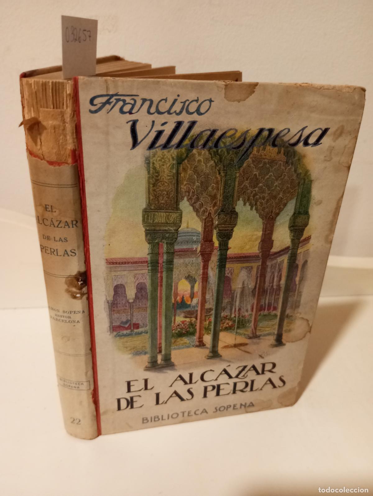 Libros: EL ALCAZAR DE LAS PERLAS - Villaespesa, Francisco - Foto 1