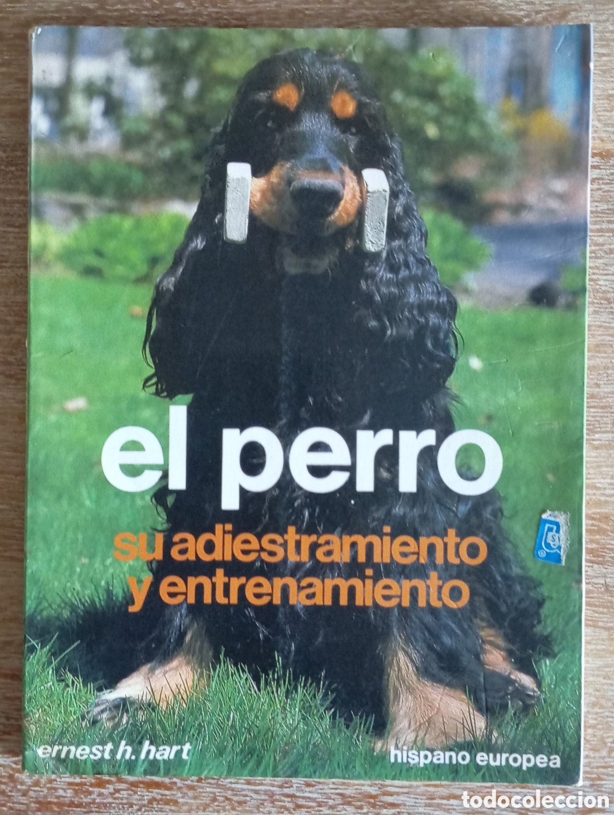 Libros: EL PERRO SU ADIESTRAMIENTO Y ENTRENAMIENTO - ERNEST HART