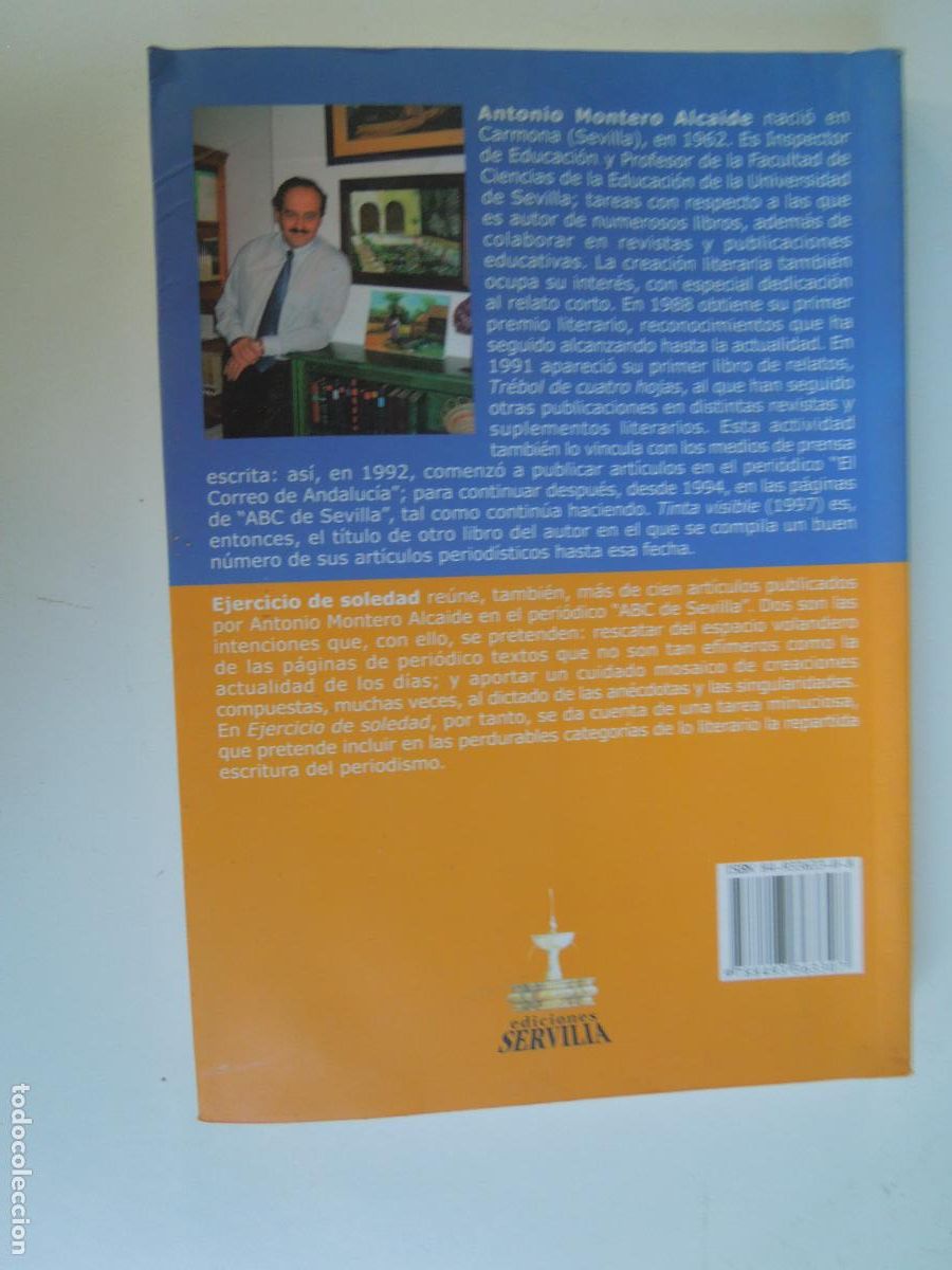 Libros: EJERCICIO DE SOLEDAD - ANTONIO MONTERO ALCAIDE - EDICIONES SERVILLA 2004. - Foto 2