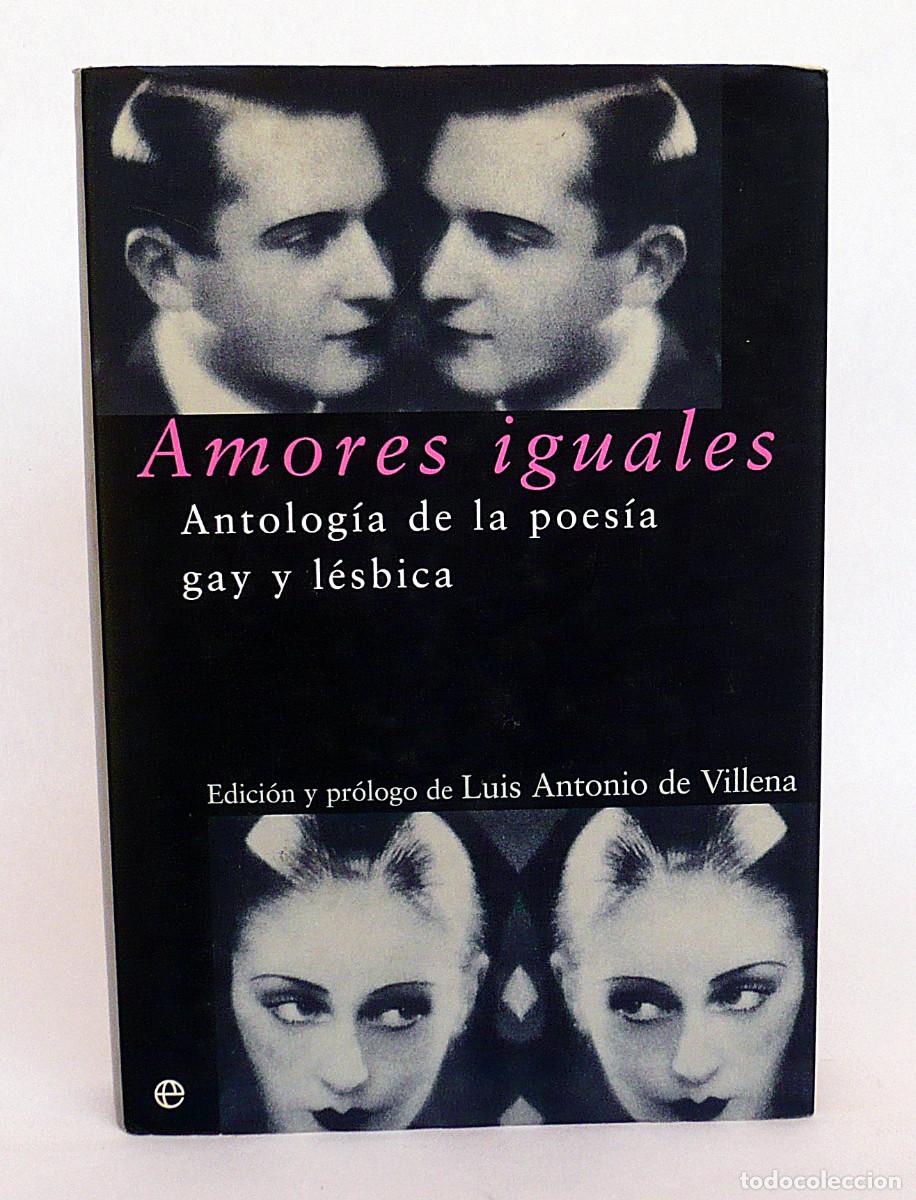Libros: Amores iguales, Luis Antonio de Villena