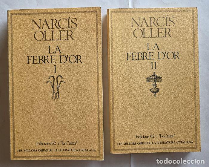 Libros: LA FEBRE DOR (2 TOMOS) - Narc&iacute;s Oller - Foto 1