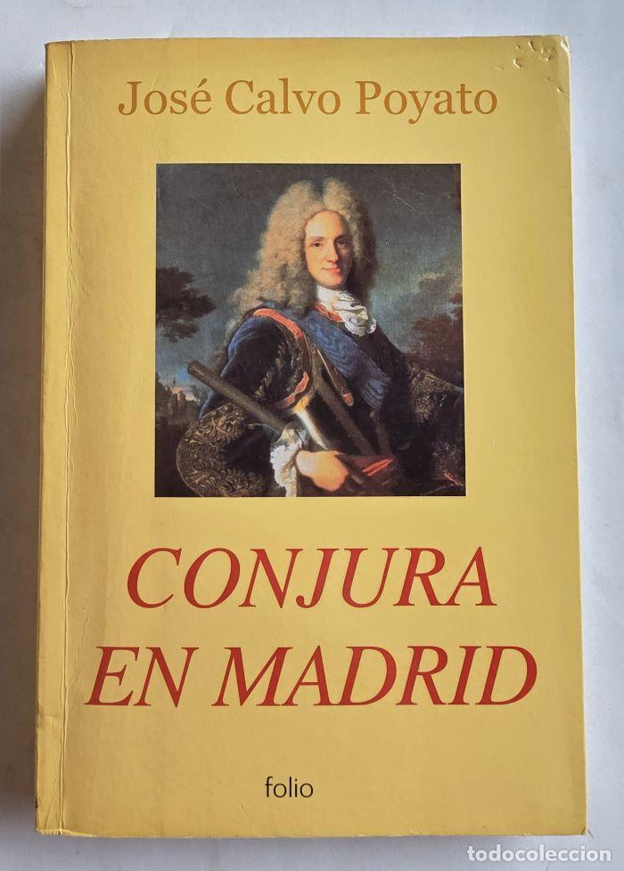 Libri di seconda mano: CONJURA EN MADRID - Jos&eacute; Calvo Poyato