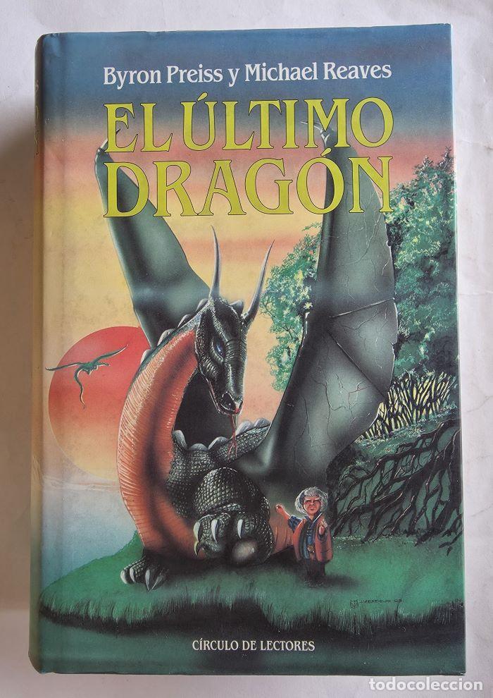 books: EL &Uacute;LTIMO DRAG&Oacute;N - Byron Preiss; Michael Reaves