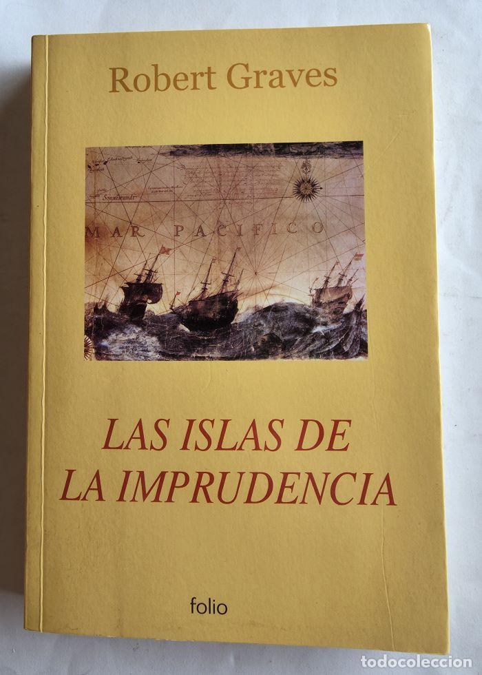 B&uuml;cher: LAS ISLAS DE LA IMPRUDENCIA - Robert Graves
