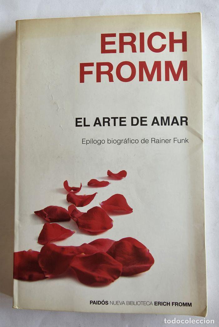 B&uuml;cher: EL ARTE DE AMAR. EP&Iacute;LOGO BIOGR&Aacute;FICO DE RAINER FUNK - Erich Fromm