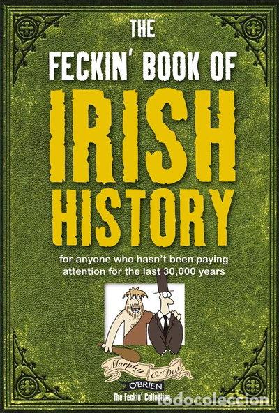 Livros em segunda m&atilde;o: The Feckin' Book of Irish History- 9781847170699