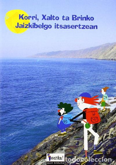 Libri di seconda mano: Korri, Xalto Ta Brinko Jaizkibelgo Itsasertzean- 9788461324255