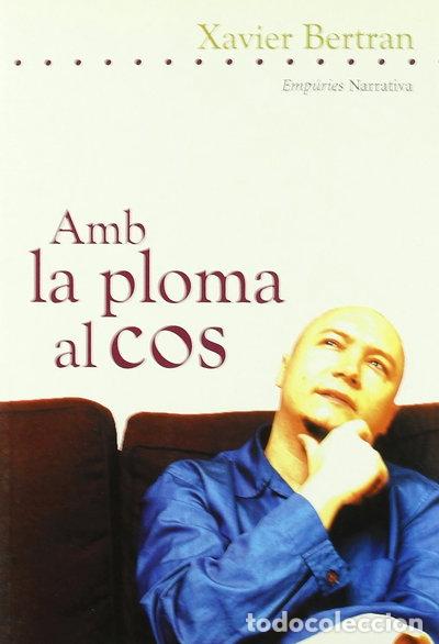 Libri di seconda mano: Amb la ploma al cos- 9788497870528