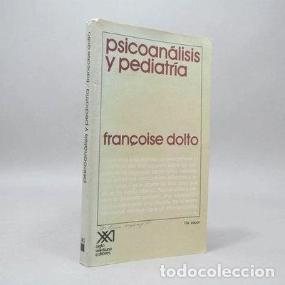 Libros: Psicoan&aacute;lisis y pediatr&iacute;a- 9789682301896 - Foto 1