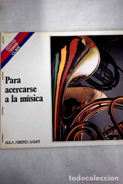 Livros em segunda m&atilde;o: Para acercarse a la m&uacute;sica- 9788434578227