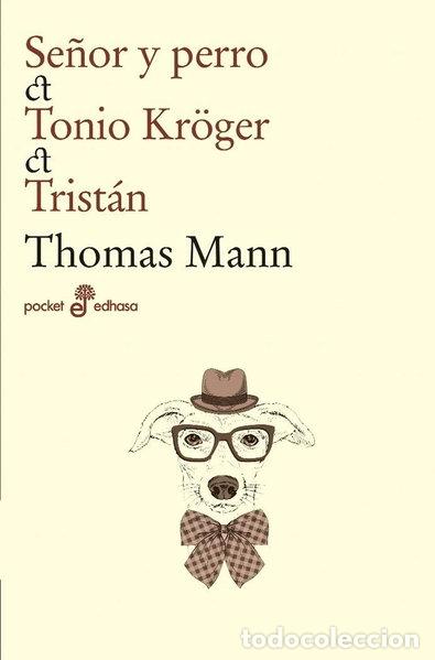 Livres: Se&ntilde;or y perro, Tonio Kr&ouml;ger, Tristan- 9788435021531