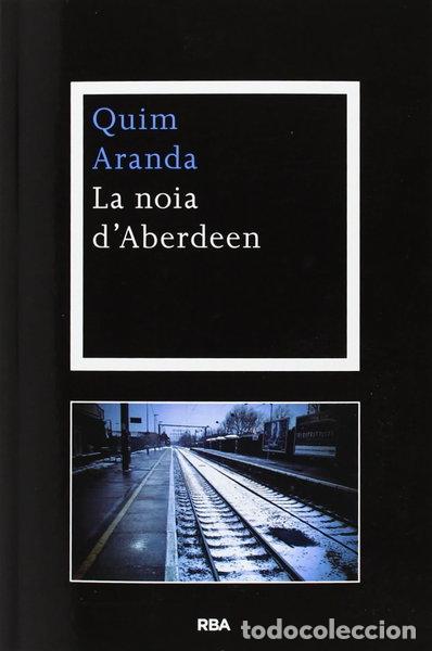 Libros: La noia d'Aberdeen- 9788482646688