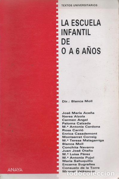 Libros: La escuela infantil de 0 a 6 a&ntilde;os- 9788420730639