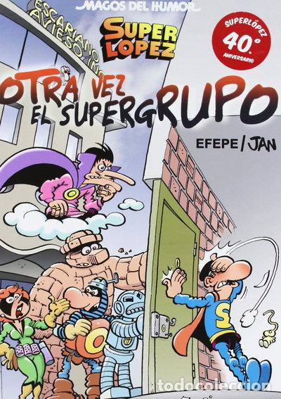 Libros: Superl&oacute;pez. &iexcl;Otra vez El Super Grupo!- 9788466652681