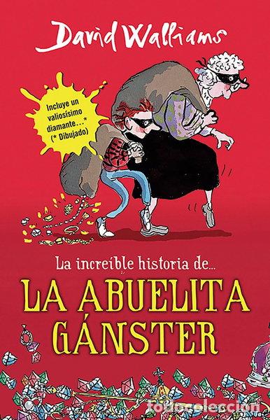 Libros: La incre&iacute;ble historia de... la abuela g&aacute;nster- 9786073118569