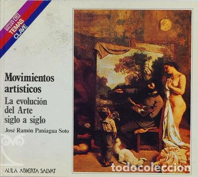 Livres: Movimientos art&iacute;sticos. La evoluci&oacute;n del arte siglo a siglo- 9788434578173
